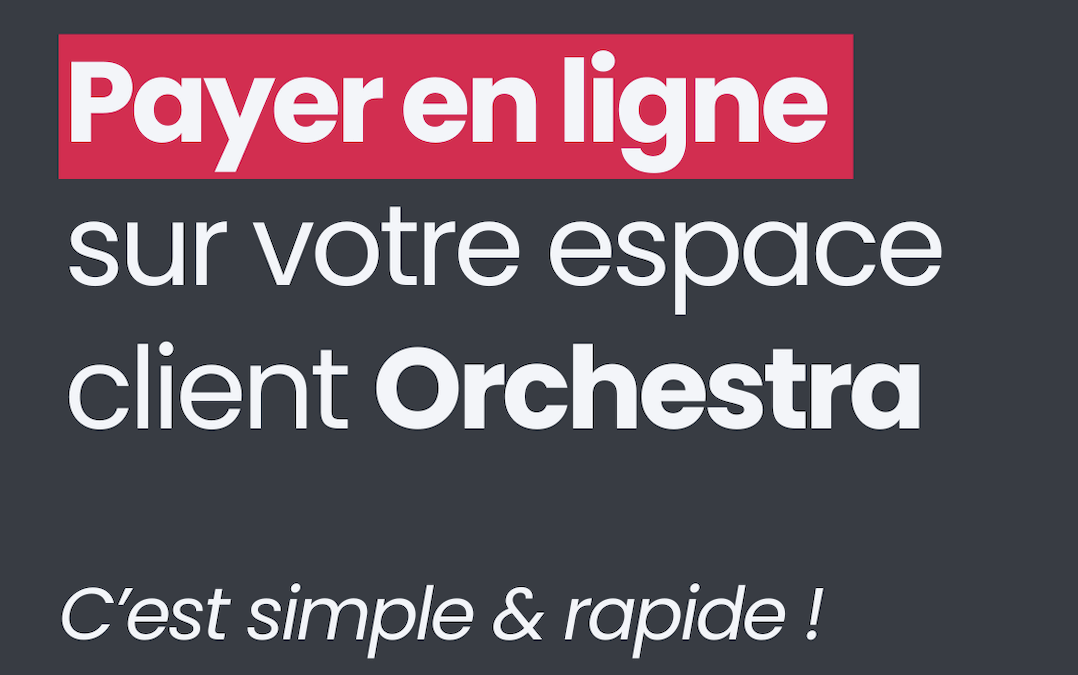 Paiement en ligne sur Orchestra : Immocoop vous guide